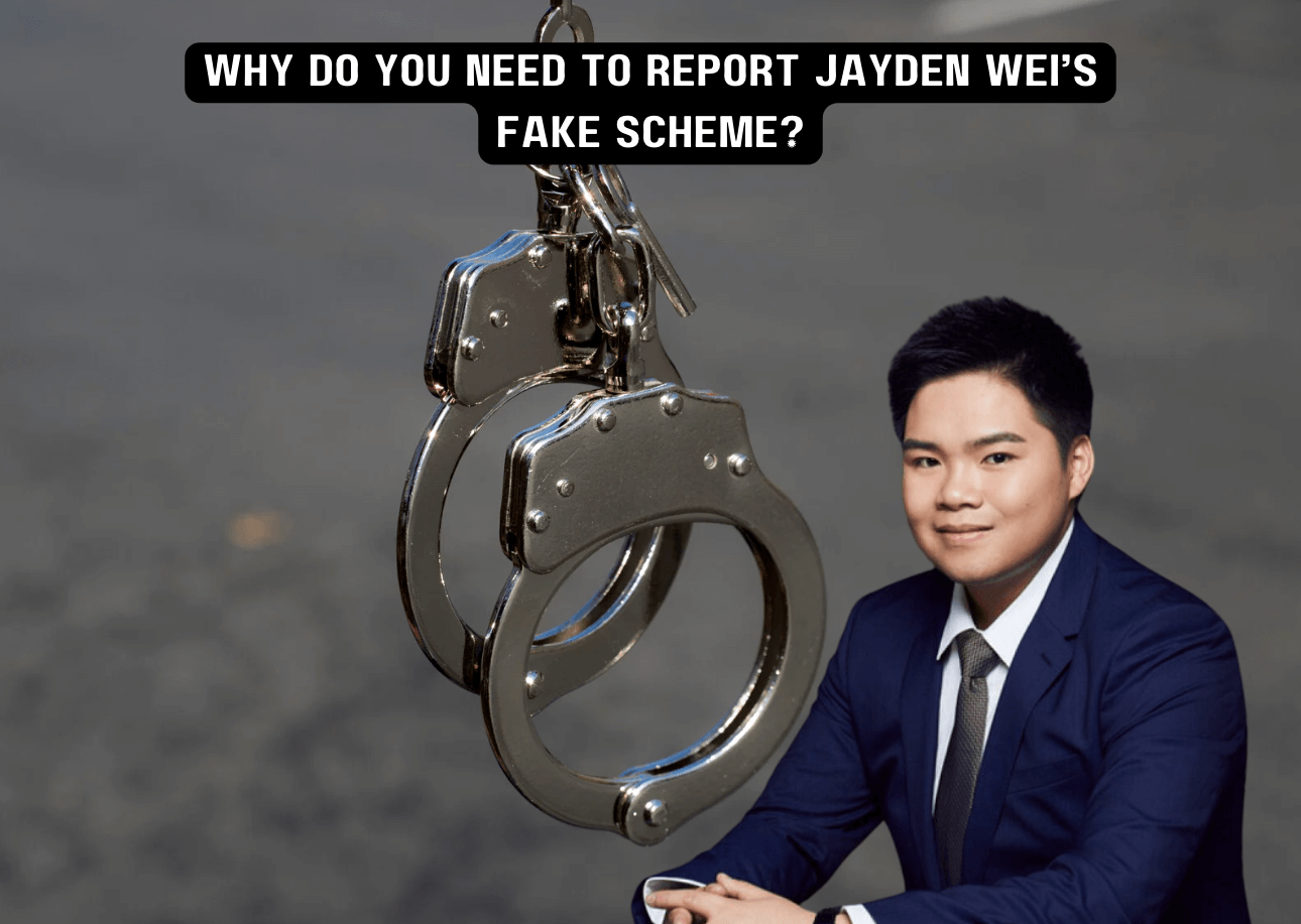 Provide valuable information that may aid in investigations against Jayden Wei’s Fake Scheme.